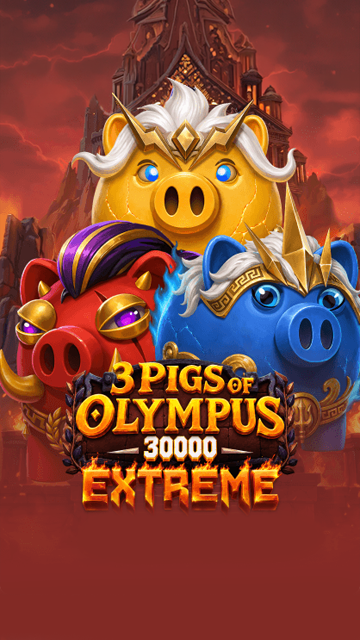 3 Pigs of Olympus 30000 Extreme