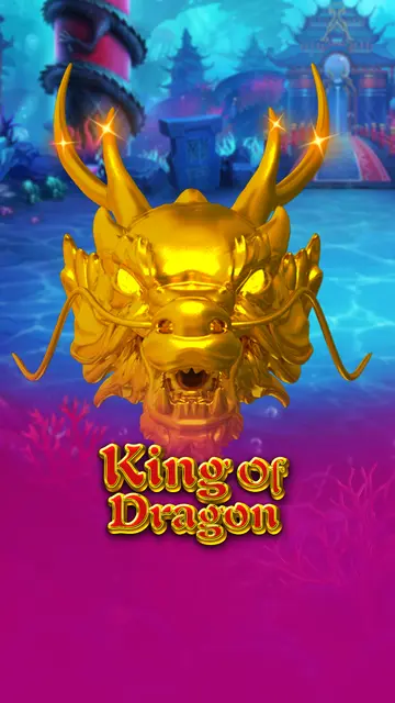 King Of Dragon