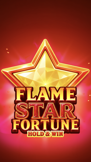 Flame Star Fortune: Hold and Win