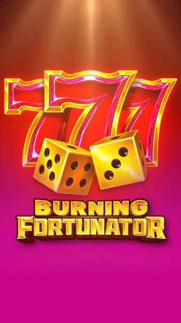 Burning Fortunator